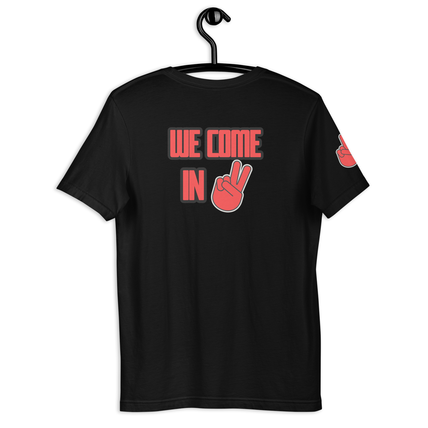 We Come In peace T-shirt